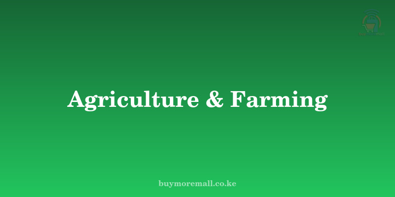 Agriculture & Farming