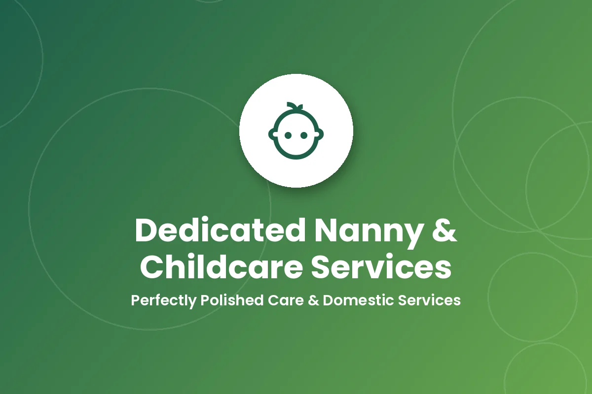 Dedicated Nanny &amp; Childcare Services