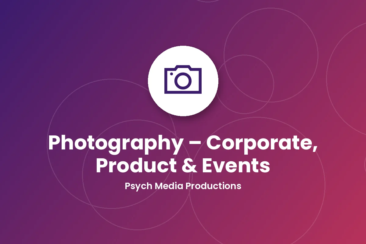 Photography – Corporate, Product & Events